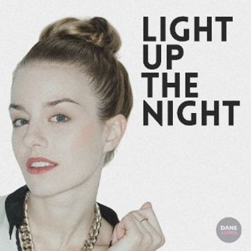 Light Up The Night by DANS TUNES, Kella