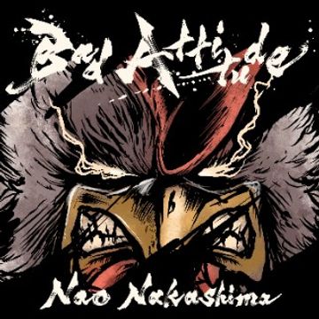 Nao Nakashima - Bad AttNao Nakashima - Bad Attitude (feat. Seann Nicol by Nao Nakashima