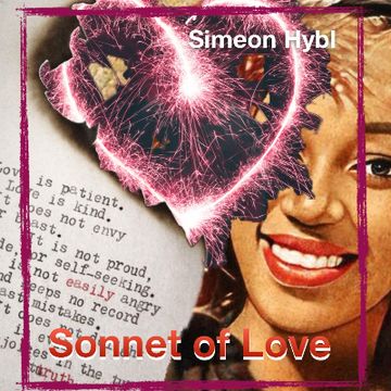 Sonnet Of Love by Simeon Hybl