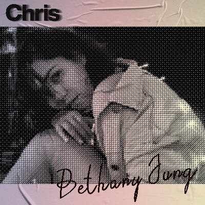 Chris by Bethany Jung
