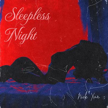 Sleepless Night by Nick Xan