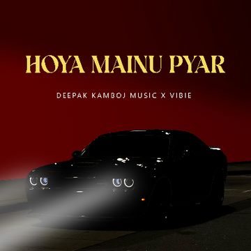 Hoya Mainu Pyar - Punjabi R&B Song.wav by Deepak Kamboj