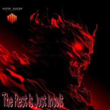 The Rest is Just Insult by David Dakno