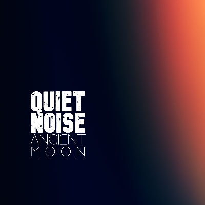 Ancient Moon by Quiet Noise