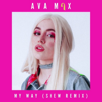 Ava Max - My Way (Shew Remix).mp3 by Final Mix, Production, & Master