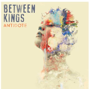Antidote by Between Kings