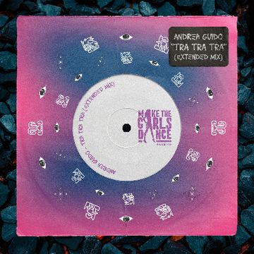 Andrea Guido - Tra Tra Tra (Extended Mix) by Andrea Guido