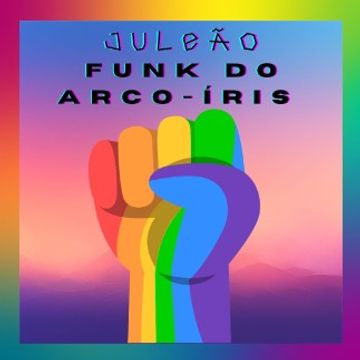 Funk do Arco-íris.wav by Juleão