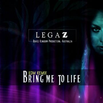 Bring Me To Life (LEGAZ REMIX) by AJ LEGAZ