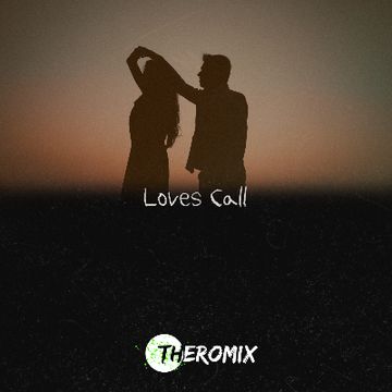 Theromix - Loves Call.wav by Theromix