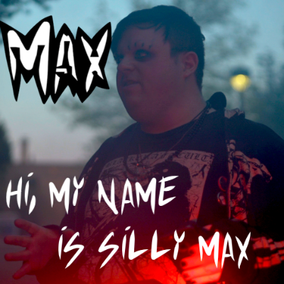 My Name is Silly Max.mp3 by Max Dorsey
