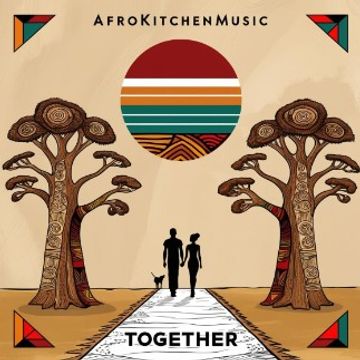 Together (LoFi Demo) by AfroKitchenMusic