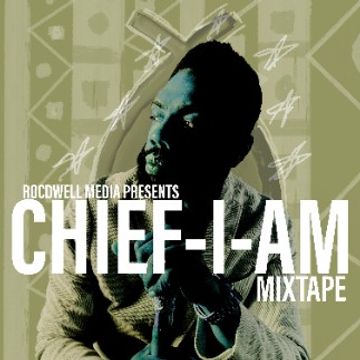 Chief-I-Am Mixtape - The Gift by Rocdwell