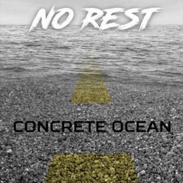 Concrete Ocean by No Rest