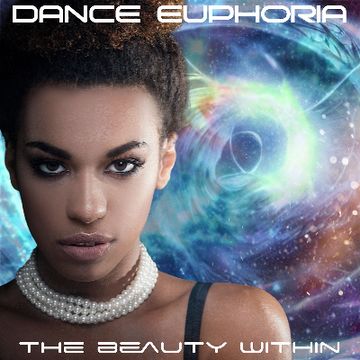 The Beauty Within by DANCE EUPHORIA -