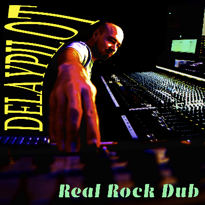 delaypilot - Real Rock Dub.mp3