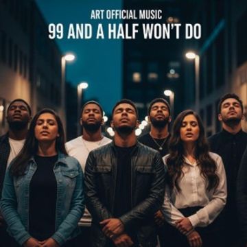 99 and a Half by Art Official Music