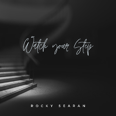 Watch Your Step by Rocky