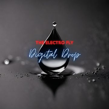 The Electro Fly - Digital Drop.mp3 by The Electro Fly