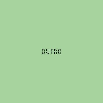 Outro by Essary