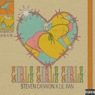 $teven Cannon x Lil Xan - Girls,Girls,Girls