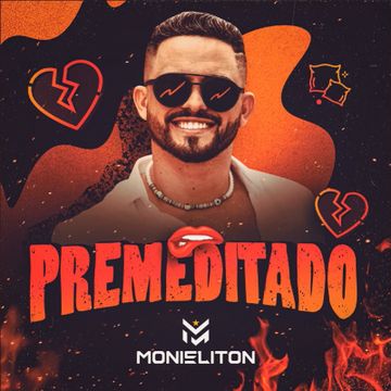 Premeditado by Monieliton