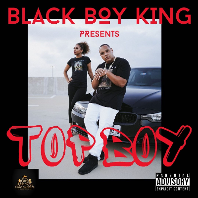 Top Boy by The Black Boy King