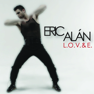 L.O.V.& E - Eric Alán
