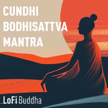 Cundhi Bodhisattva Mantra 準提咒.wav by SutraBar