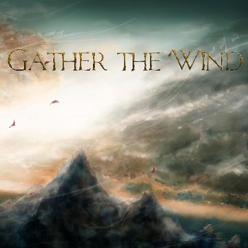 The Name of the Wind (Produced, Recorded, Mixed) by Gather the Wind (2013)