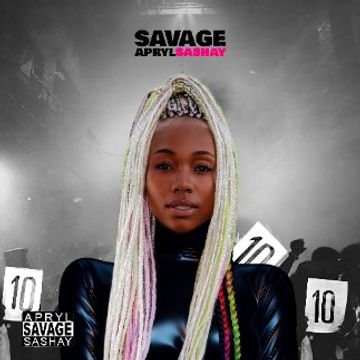 APRYL SASHAY - SAVAGE by CTZN CHANCE