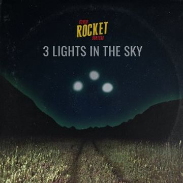 3 Lights In The Sky by Silver Rocket Surfers