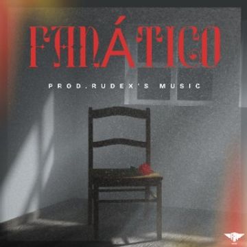 Fanatico by Rudex's Music
