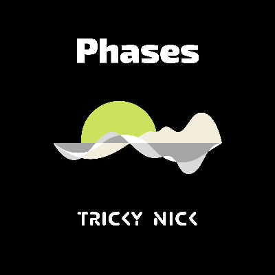 Phases by tricky nick