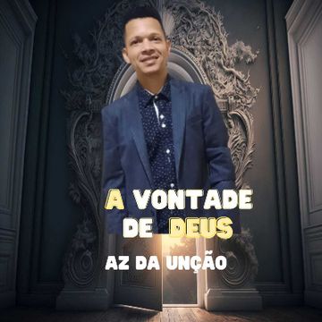 A vontade de Deus.wav by AZ DA UNÇAO