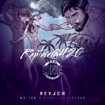 Never Wanna Leave Her from Rapture @420 Soundtrack by REVJC
