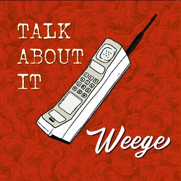 Talk About It by Weege