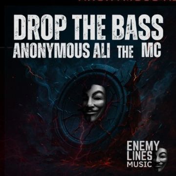 DROP THE BASS  by Anonymous Ali the MC
