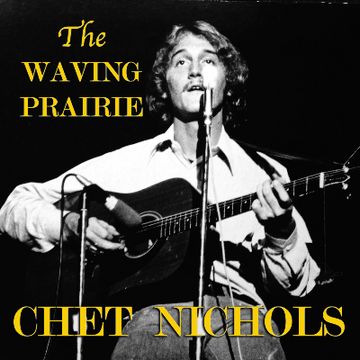 The Waving Prairie.wav by Chester (Chet) Nichols