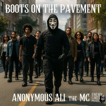 BOOTS ON THE PAVEMENT by Anonymous Ali the MC