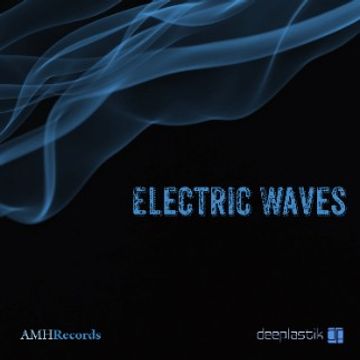 Electric Waves (original-mix) by Deeplastik