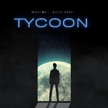 Tycoon.mp3 by MovingThroughTime