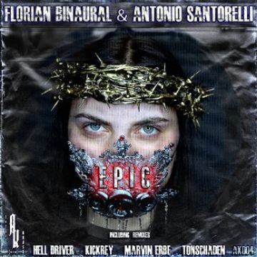 Epic ( Hell Driver Remix) by Florian Binaural & Antonio Santorelli