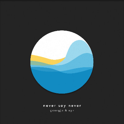 Never Say Never - XYZ & Georgja