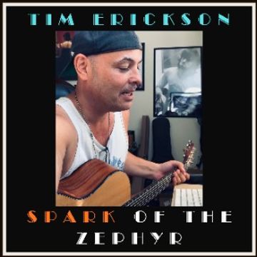 Spark Of The Zephyr by Tim Erickson