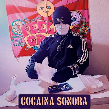 Cocaína Sonora by Kontágio