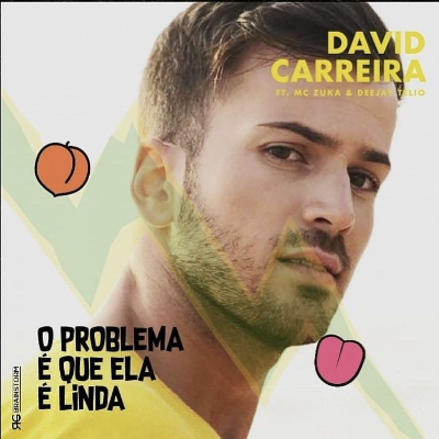 O Problema É Que Ela É Linda by David Carreira
