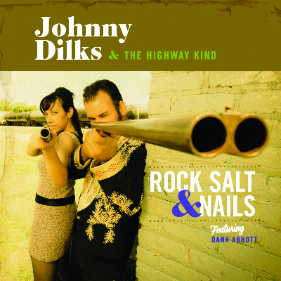 Home In My Hand - Johnny Dilks & The Highway Kind