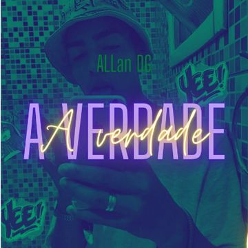 ALLan DG - A Verdade by ALLan DG