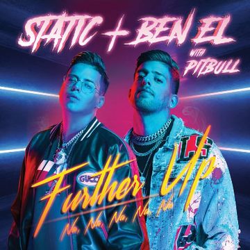 Further Up by Pitbull and Static & Ben El